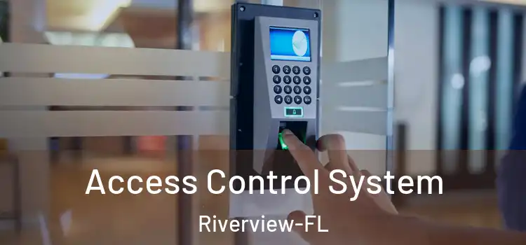  Access Control System Riverview-FL