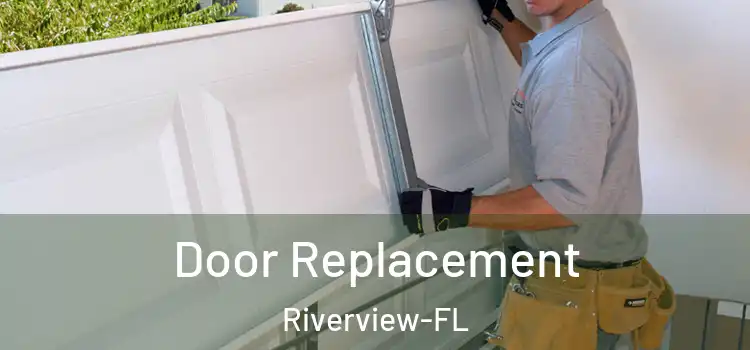 Door Replacement Riverview-FL